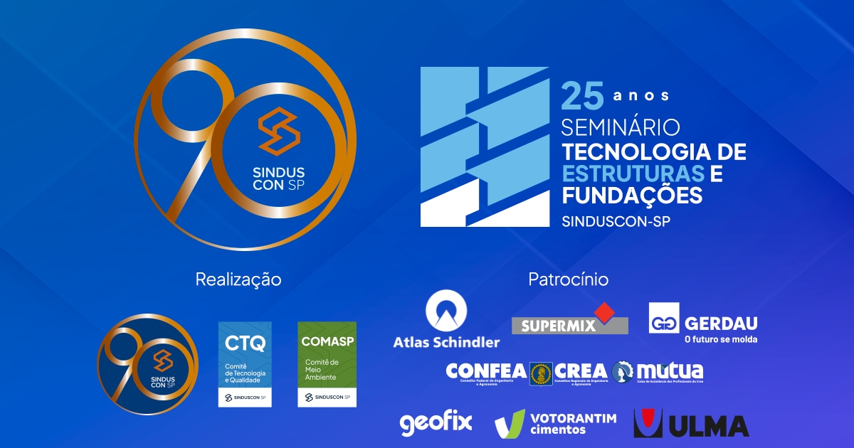 SindusCon-SP celebra 25 anos do Seminário Tecnologia de Estruturas e Fundações em 8 de agosto