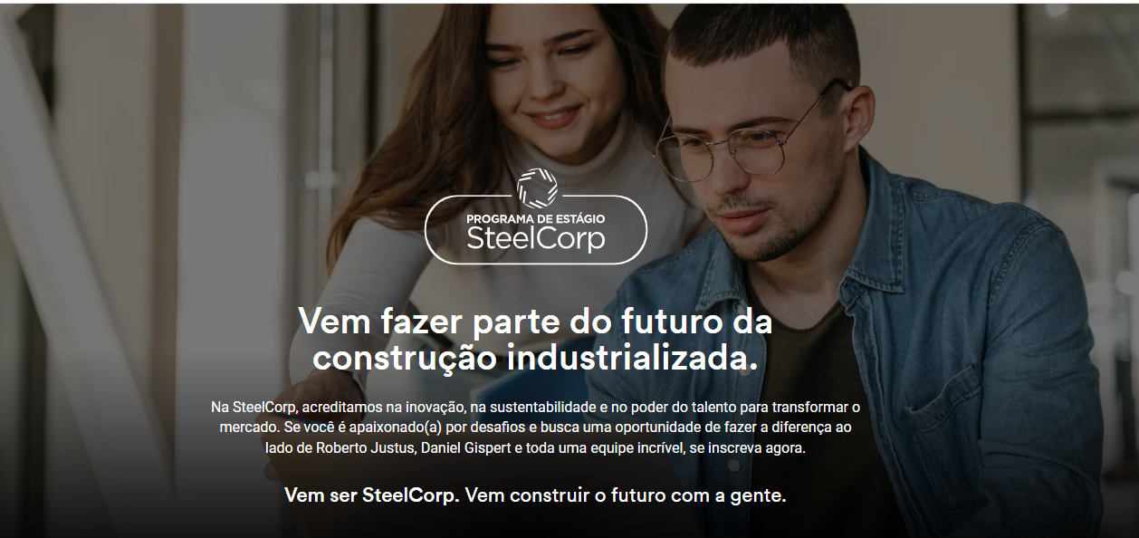 Grupo SteelCorp lança Programa de Estágio com 20 vagas para o estado de São Paulo